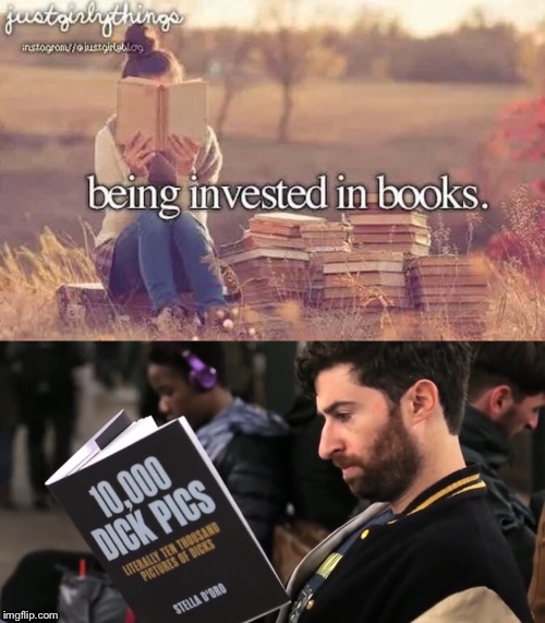 Reading matters! | image tagged in memes,justgirlythings,reading | made w/ Imgflip meme maker
