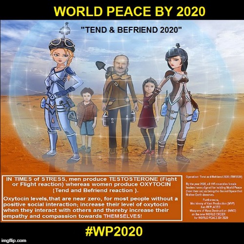 image tagged in world peace by 2020 | made w/ Imgflip meme maker