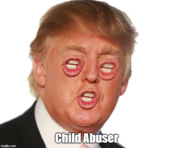 Child Abuser | made w/ Imgflip meme maker