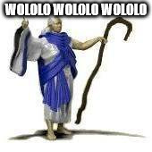 wolololo | WOLOLO WOLOLO WOLOLO | image tagged in wolololo | made w/ Imgflip meme maker