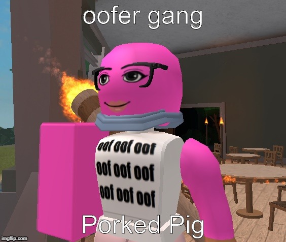 Roblox Oof Gang