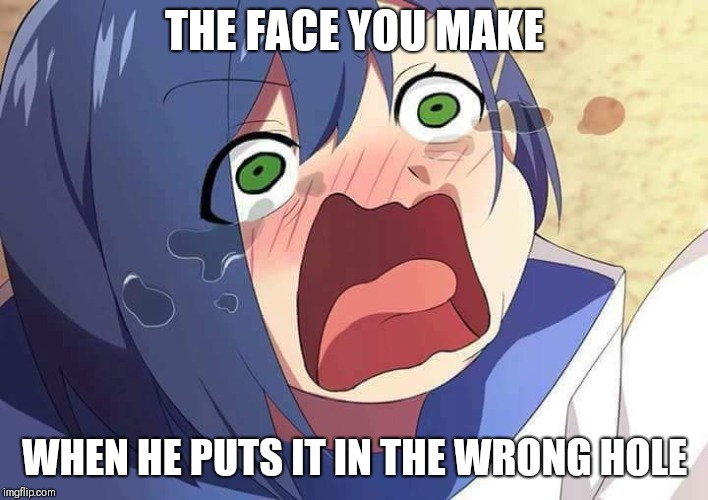Wrong Hole Face