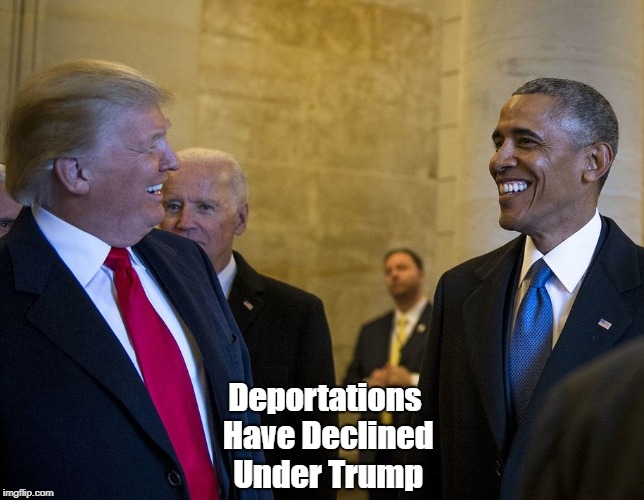 Deportations Have Declined Under Trump | made w/ Imgflip meme maker