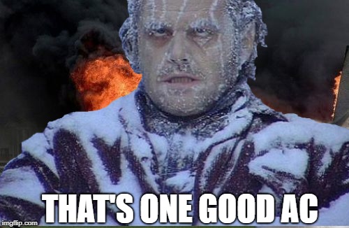 THAT'S ONE GOOD AC | made w/ Imgflip meme maker