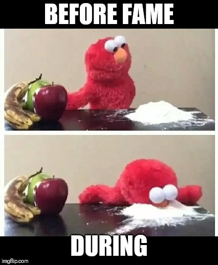 elmo | BEFORE FAME; DURING | image tagged in elmo | made w/ Imgflip meme maker