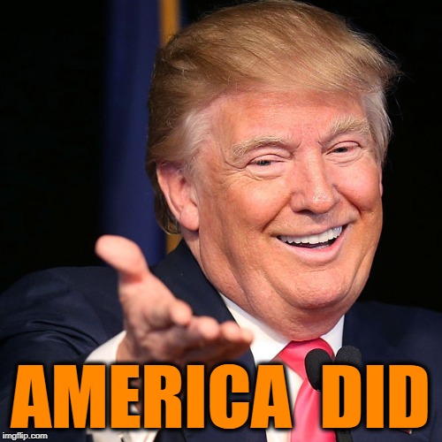 AMERICA  DID | made w/ Imgflip meme maker