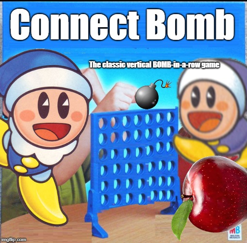 Connect BOMB | Connect Bomb; The classic vertical BOMB-in-a-row game | image tagged in blank connect four | made w/ Imgflip meme maker