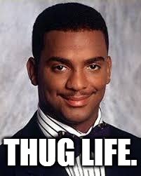 Thug Life | THUG LIFE. | image tagged in thug life | made w/ Imgflip meme maker