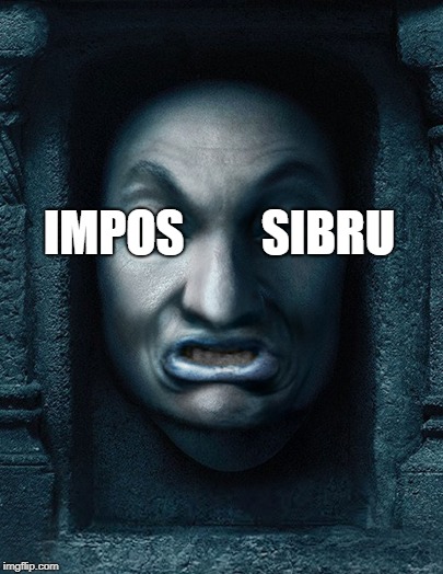 IMPOS        SIBRU | made w/ Imgflip meme maker