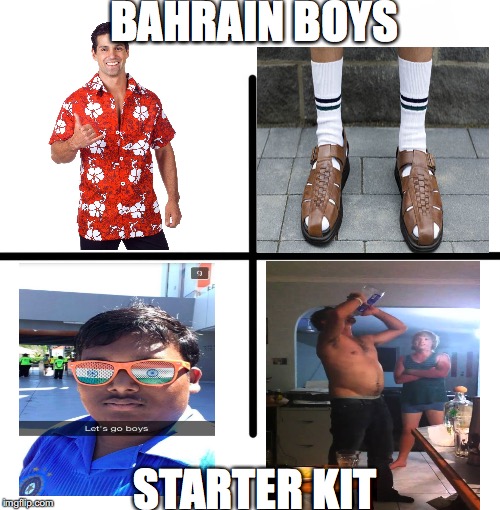 Blank Starter Pack | BAHRAIN BOYS; STARTER KIT | image tagged in memes,blank starter pack | made w/ Imgflip meme maker