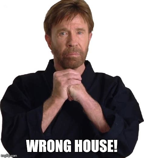 WRONG HOUSE! | made w/ Imgflip meme maker