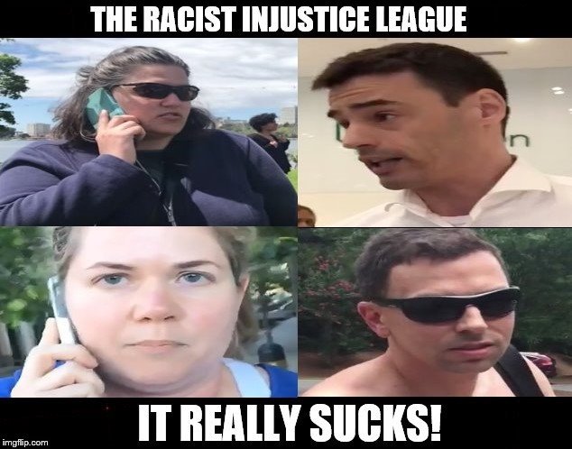 The New Racist Injustice League: IT REALLY SUCKS! | image tagged in bbq becky,permit patty,trump supporters,bigots,racist morons,magats | made w/ Imgflip meme maker