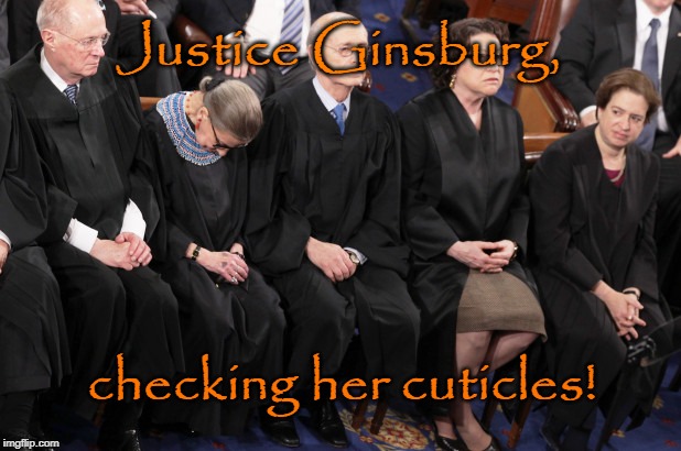 Justice Ginsburg | Justice Ginsburg, checking her cuticles! | image tagged in scotus,ruth bader ginsburg,cuticles | made w/ Imgflip meme maker