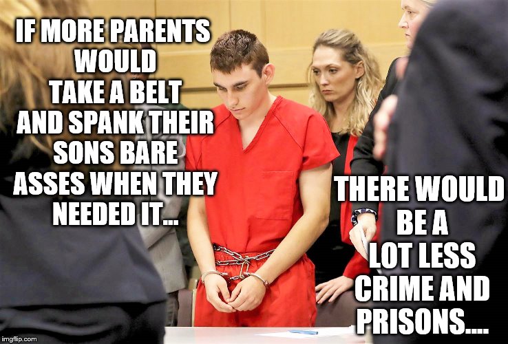 Spanking | IF MORE PARENTS WOULD TAKE A BELT AND SPANK THEIR SONS BARE ASSES WHEN THEY NEEDED IT... THERE WOULD BE A LOT LESS CRIME AND PRISONS.... | image tagged in bare bottom,bare bottom spanking,belt spanking,f-m spanking,otk spanking,hairbrush spanking | made w/ Imgflip meme maker