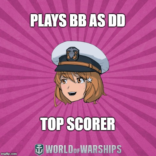 World of Warships - Monaghan | PLAYS BB AS DD; TOP SCORER | image tagged in world of warships - monaghan | made w/ Imgflip meme maker