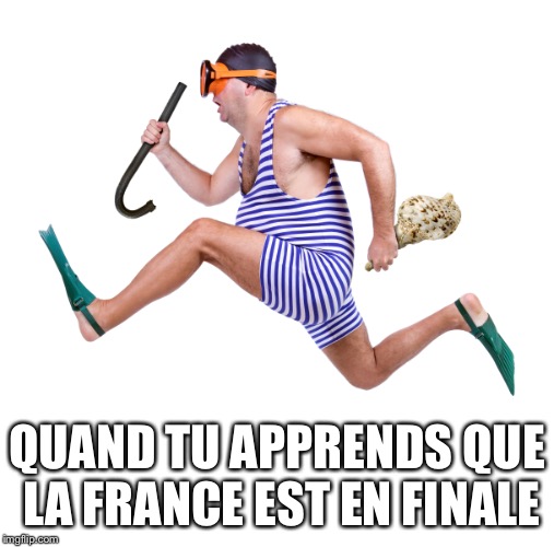 QUAND TU APPRENDS QUE LA FRANCE EST EN FINALE | made w/ Imgflip meme maker