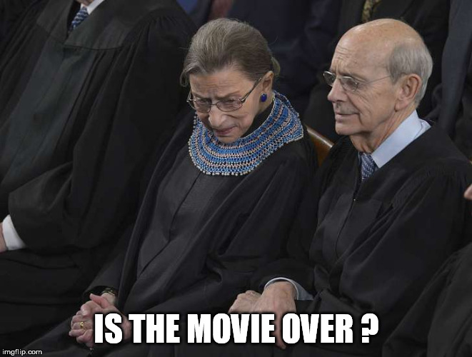 IS THE MOVIE OVER ? | image tagged in judge ginsberg | made w/ Imgflip meme maker