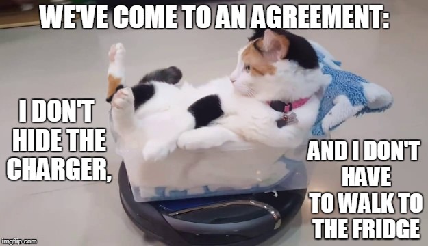 WE'VE COME TO AN AGREEMENT: I DON'T HIDE THE CHARGER, AND I DON'T HAVE TO WALK TO THE FRIDGE | made w/ Imgflip meme maker