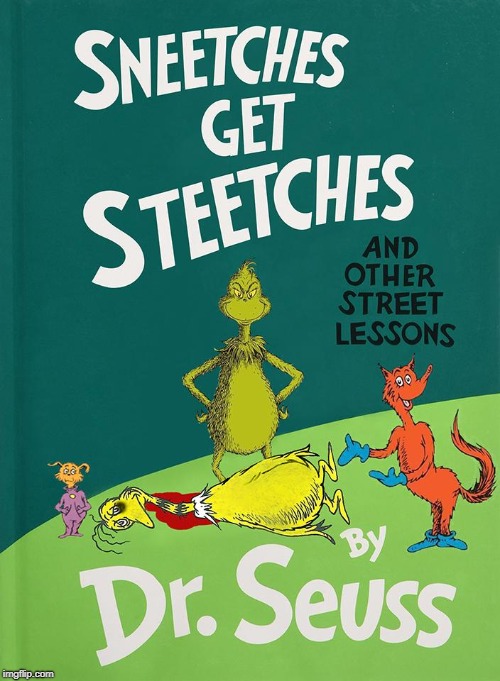 Dr. Seuss's new line of books for teenagers | image tagged in sneetches get steeches,memes | made w/ Imgflip meme maker