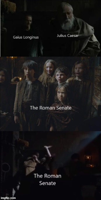 Haven't made a GOT meme in a while, so this pleased me  | image tagged in julius caesar,game of thrones,memes | made w/ Imgflip meme maker