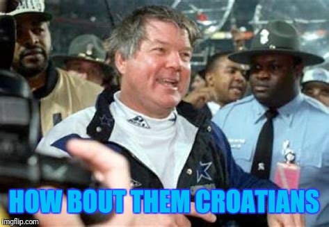 HOW BOUT THEM CROATIANS | made w/ Imgflip meme maker
