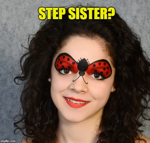 STEP SISTER? | made w/ Imgflip meme maker