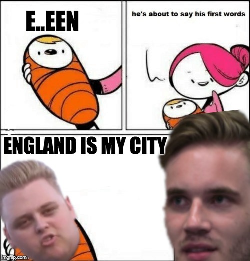 E..EEN; ENGLAND IS MY CITY | made w/ Imgflip meme maker