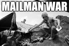 MAILMAN WAR | made w/ Imgflip meme maker