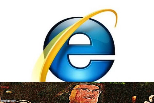 Internet Explorer Meme | image tagged in memes,internet explorer | made w/ Imgflip meme maker