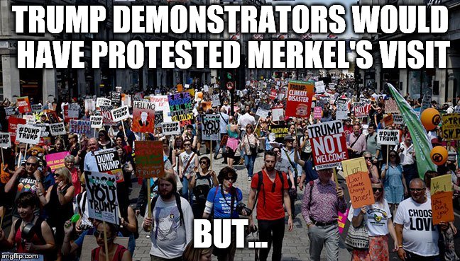 She is STILL Stasi | TRUMP DEMONSTRATORS WOULD HAVE PROTESTED MERKEL'S VISIT; BUT... | image tagged in liberal hypocrisy,hypocrites,two faced,virtue signalling,imbeciles | made w/ Imgflip meme maker