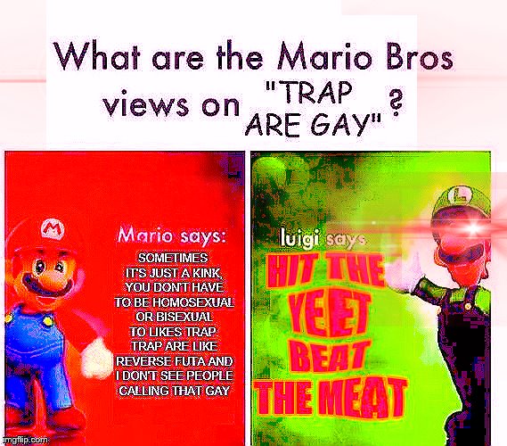 "Who did this" | image tagged in funny meme,memes,trap,mario | made w/ Imgflip meme maker