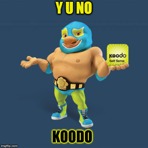 Y U NO KOODO | made w/ Imgflip meme maker