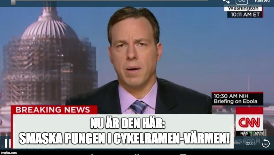 cnn breaking news template | SMASKA PUNGEN I CYKELRAMEN-VÄRMEN! NU ÄR DEN HÄR: | image tagged in cnn breaking news template | made w/ Imgflip meme maker