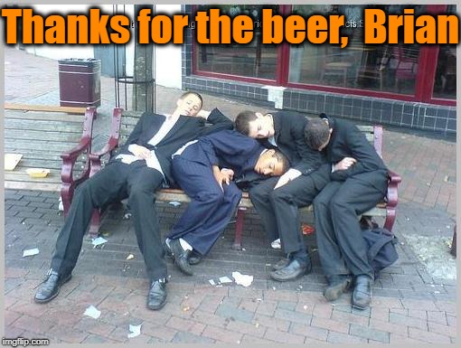 Thanks for the beer,  Brian | made w/ Imgflip meme maker