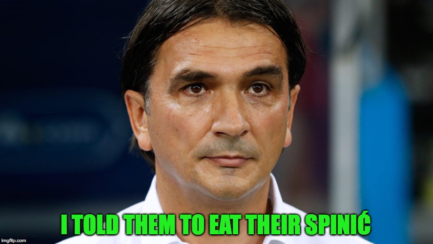 Why Croatia Lost To France | I TOLD THEM TO EAT THEIR SPINIĆ | image tagged in croatia,france,fifa,world cup,bad pun,popeye | made w/ Imgflip meme maker