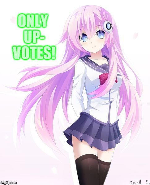 ONLY UP- VOTES! | made w/ Imgflip meme maker