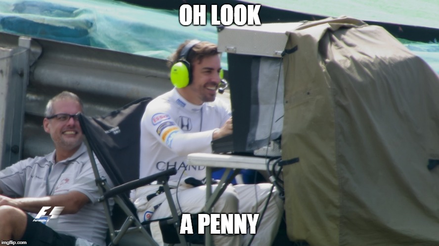 penny | OH LOOK; A PENNY | image tagged in f1,memes,dank,alonso | made w/ Imgflip meme maker