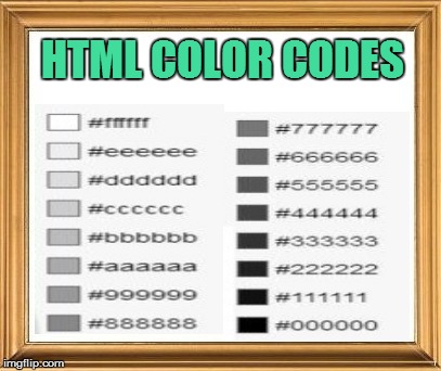 HTML COLOR CODES | made w/ Imgflip meme maker