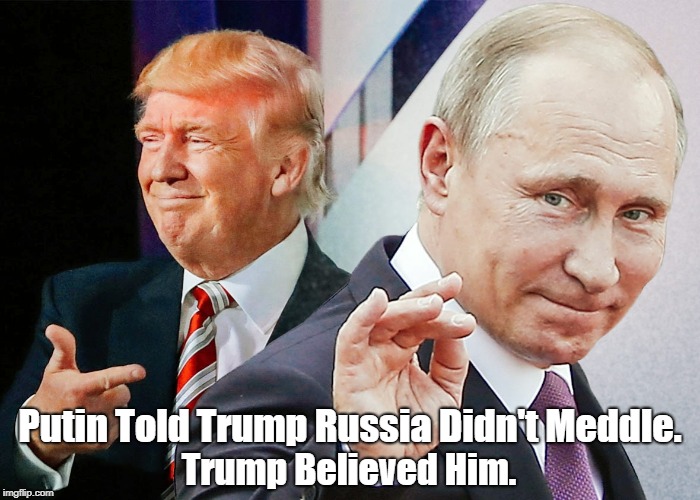 Pax on both houses: Putin Told Trump Russia Didn't Meddle. Trump ...