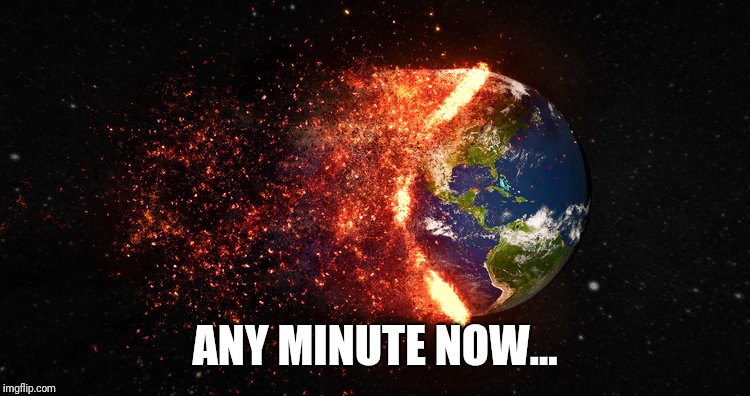 Any minute now | ANY MINUTE NOW... | image tagged in time,waiting | made w/ Imgflip meme maker
