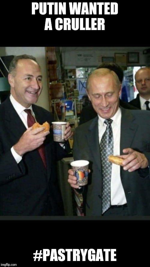 Putin | PUTIN WANTED A CRULLER; #PASTRYGATE | image tagged in vladimir putin smiling | made w/ Imgflip meme maker