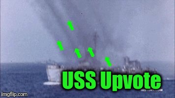USS Upvote | image tagged in upvote | made w/ Imgflip meme maker