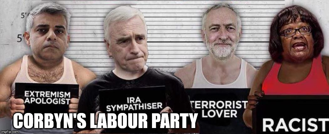 Corbyn's Labour Party | CORBYN'S LABOUR PARTY | image tagged in communist socialist,corbyn eww,momentum students,mcdonnell abbott,wearecorbyn,labourisdead | made w/ Imgflip meme maker