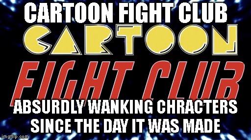 spiderman does not beat sans | CARTOON FIGHT CLUB; ABSURDLY WANKING CHRACTERS SINCE THE DAY IT WAS MADE | image tagged in cartoon fight club,memes | made w/ Imgflip meme maker