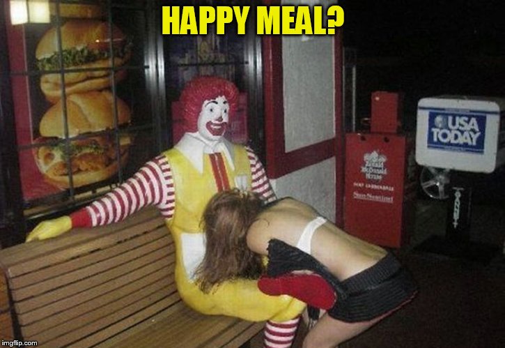 The original Happy Meal | HAPPY MEAL? | image tagged in the original happy meal | made w/ Imgflip meme maker