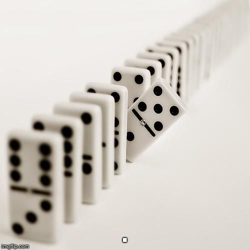 impatient domino | . | image tagged in impatient domino | made w/ Imgflip meme maker