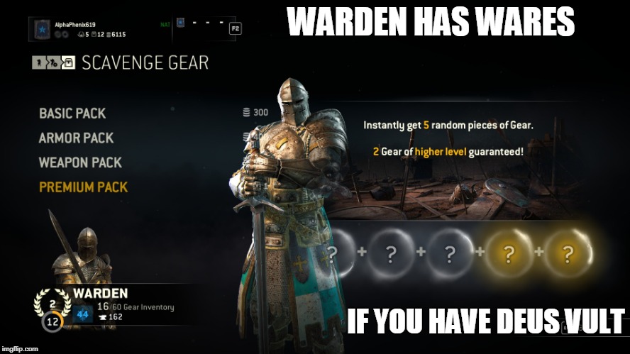 What will you take? | WARDEN HAS WARES; IF YOU HAVE DEUS VULT | image tagged in warden,for honor,deus vult | made w/ Imgflip meme maker
