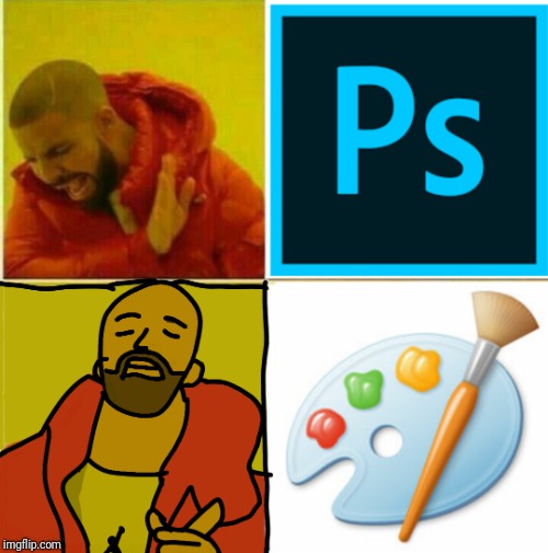 Which is better? | image tagged in drake hotline approves,photoshop,paint,memes,ilikepie314159265358979 | made w/ Imgflip meme maker
