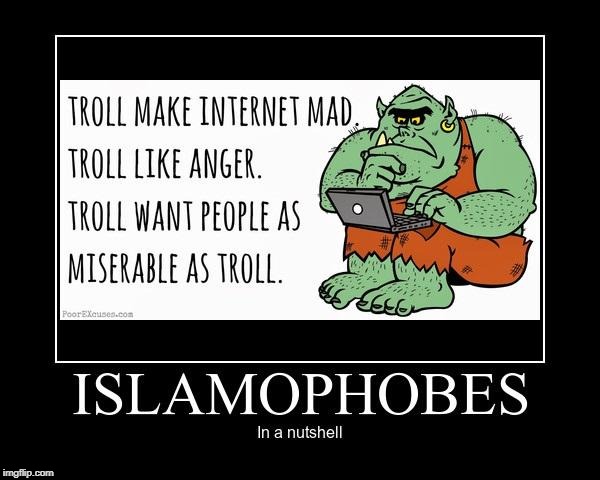 Islamophobes In A Nutshell | image tagged in demotivationals,islamophobia,in a nutshell | made w/ Imgflip meme maker