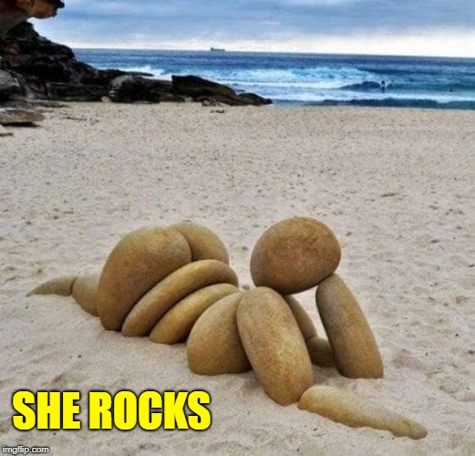 Like a Brick House... but different | SHE ROCKS | image tagged in vince vance,rocks,minimalist,beach,stones,sculpture | made w/ Imgflip meme maker